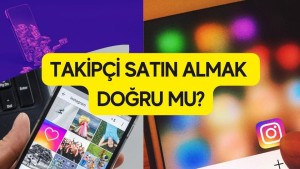 Takipçi Satın Almak Doğru Mu?