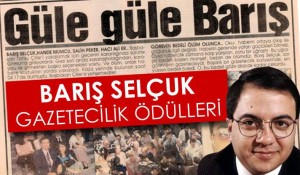 GAZETECİLER “BARIŞ SELÇUK” İÇİN YARIŞACAK