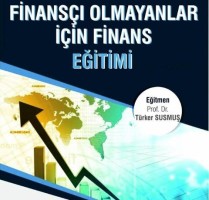 FİNANSÇI OLMAYANLAR İÇİN FİNANS EĞİTİMİ