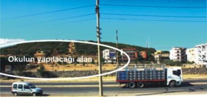 OKUL BAŞKA YERE YAPILSIN!