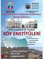 KÖY ENSTİTÜLERİ ÇAKMAKLI’DA ANLATILACAK