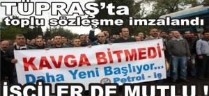 TÜPRAŞ’ta toplu sözleşme imzalandı