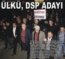 ÜLKÜ, DSP ADAYI