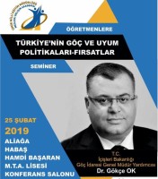 “TÜRKİYE’NİN GÖÇ POLİTİKALARI UYUM – FIRSATLAR” SEMİNERİ