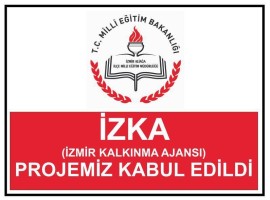 MİLLİ EĞİTİM’İN PROJESİNE İZKA DESTEĞİ