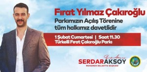 FIRAT ÇAKIROĞLU PARKI MENEMEN’DE AÇILIYOR