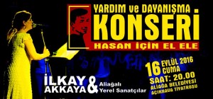İlkay Akkaya, Hasan için Aliağa’da