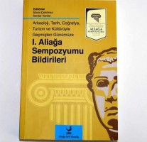 1.ALİAĞA SEMPOZYUMU KİTAPLAŞTIRILDI