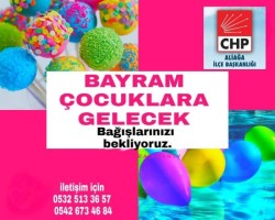 CHP’DEN ‘BAYRAM ÇOCUKLARA GELECEK’ KAMPANYASI