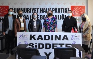 CHP’Lİ KADINLAR: “YALNIZ DEĞİLSİN, BİZ VARIZ”