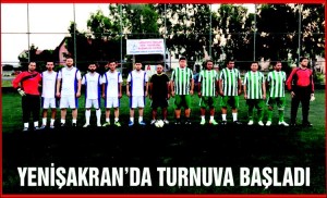 YENİŞAKRAN'DA TURNUVA BAŞLADI