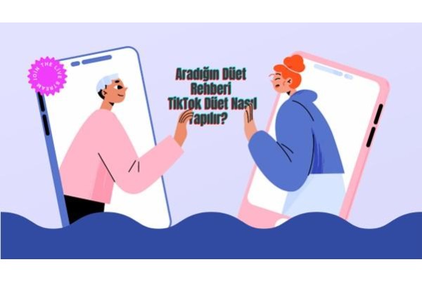 Aradığın Düet Rehberi: TikTok Düet Nasıl Yapılır?