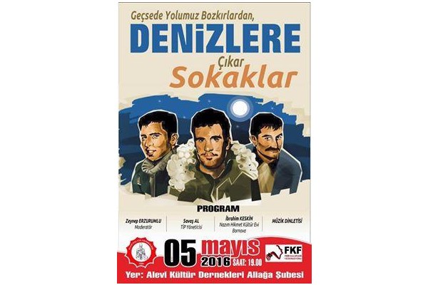 DENİZ GEZMİŞ VE ARKADAŞLARI ANILACAK