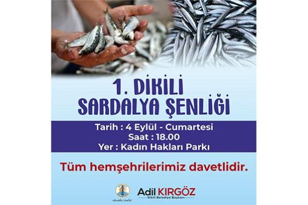 DİKİLİ'DE SARDALYA ŞENLİĞİ ZAMANI