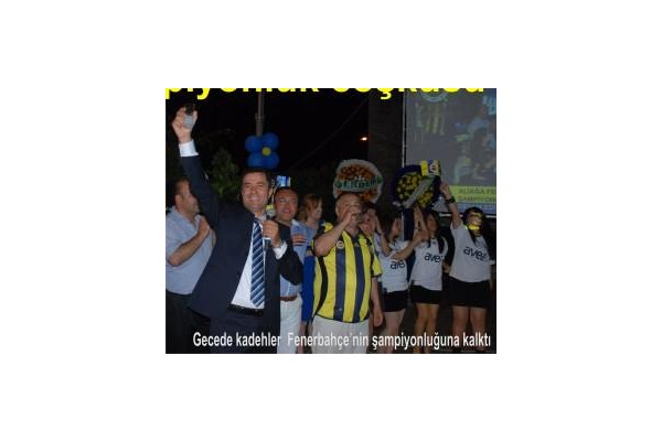 Aliağa’daki Fenerbahçelilerin 18. Şampiyonluk coşkusu