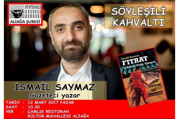 İSMAİL SAYMAZ, YARIN ALİAĞA'DA