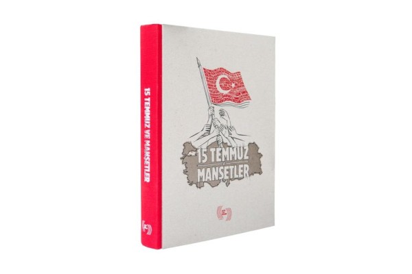 15 TEMMUZ’UN DİRENEN MANŞETLERİ KİTAPLAŞTI