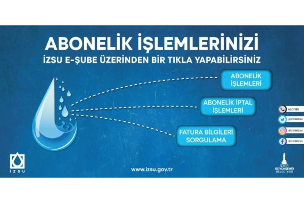 İZSU’DA ABONELİK İŞLEMLERİ E-ŞUBE İLE KOLAYLAŞTI