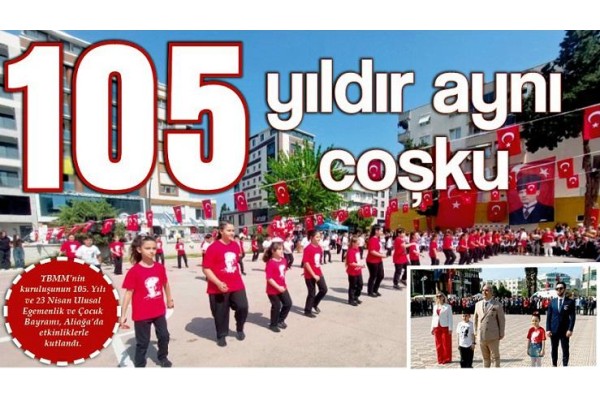 105 yıldır aynı coşku