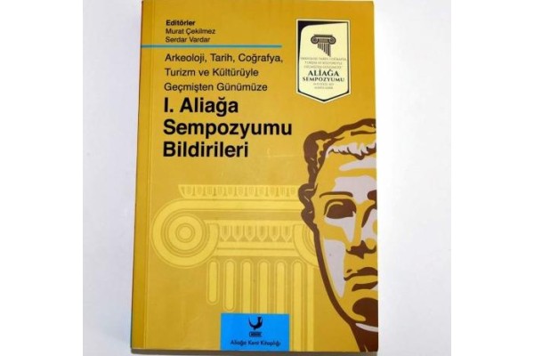 1.ALİAĞA SEMPOZYUMU KİTAPLAŞTIRILDI
