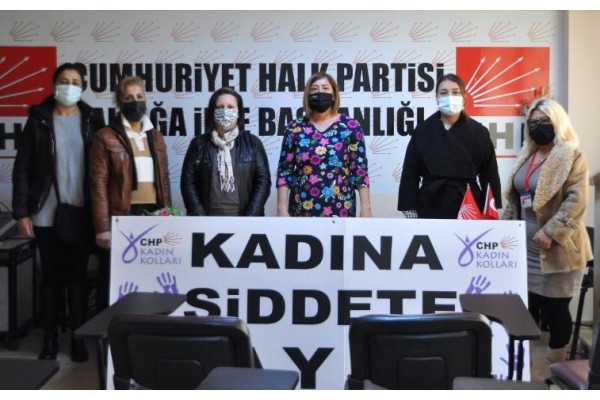 CHP’Lİ KADINLAR: “YALNIZ DEĞİLSİN, BİZ VARIZ”