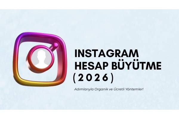 Instagram Hesap Büyütme (2026)